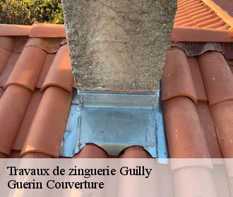 Travaux de zinguerie  guilly-45600 Guerin Couverture